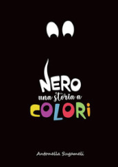 Nero. Una storia a colori