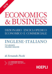 New economics & business. Dizionario enciclopedico economico e commerciale inglese-italiano, italiano-inglese