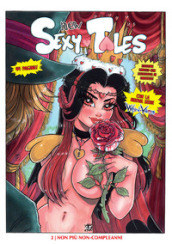 New sexy tales. Ediz. limitata. Con litografia. Vol. 2: Non più non-compleanni