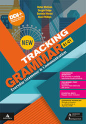 New tracking grammar. Everyday Grammar & Communication. A1-C1 Per le Scuole superiori. Con e-book. Con espansione online