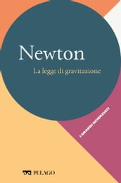 Newton - La legge di gravitazione