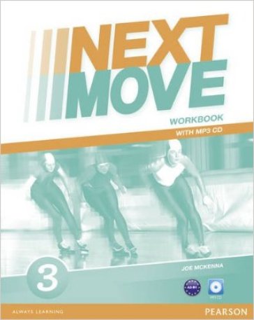 Next move. Workbook. Per le Scuole superiori. Con CD Audio formato MP3. Con espansione online. 3.