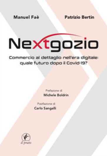 Nextgozio. Commercio al dettaglio nell'era digitale: quale futuro dopo il Covid-19