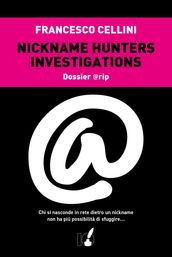 Nickname hunter investigations