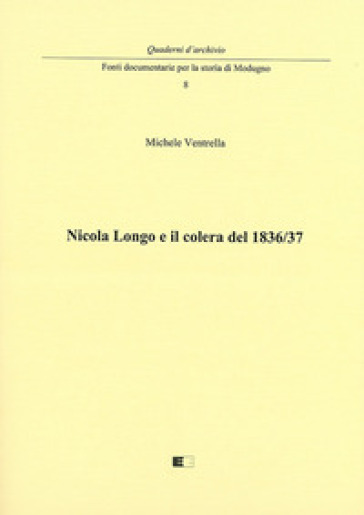 Nicola Longo e il colera del 1836/37