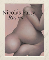 Nicolas Party. Rovine. Ediz. italiana, inglese e tedesca