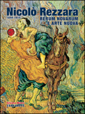 Nicolo Rezzara (1848-1915). Rerum novarum e arte nuova fra  800 e  900