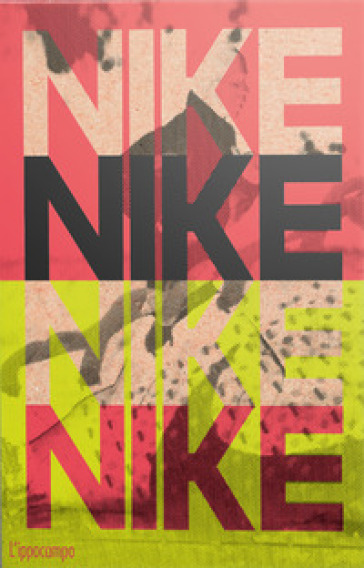 Nike. Better is temporary. Ediz. illustrata