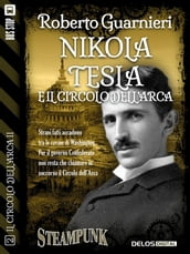 Nikola Tesla e il Circolo dell Arca