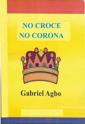 No Croce No Corona