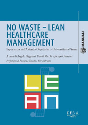 No waste-lean healthcare management. Esperienza nell'azienda ospedaliero-universitaria pisana