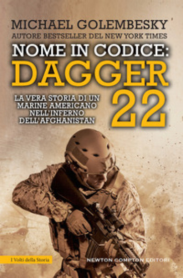 Nome in codice Dagger 22. La vera storia di un marine americano nell'inferno dell'Afghanistan