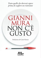 Non c è gusto. Tutto quello che dovresti sapere prima di scegliere un ristorante