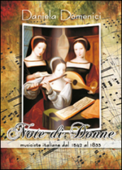 Note di donne. Musiciste italiane dal 1542 al 1833