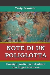 Note di un poliglotta. Consigli pratici per studiare una lingua straniera.