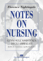 Notes on Nursing. Cenni sull assistenza degli ammalati