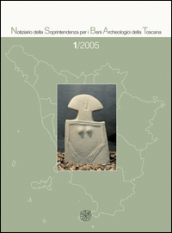 Notiziario della Soprintendenza per i Beni Archeologici della Toscana (2005). 1.