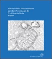 Notiziario della Soprintendenza per i Beni Archeologici del Friuli Venezia Giulia (2009). 4.
