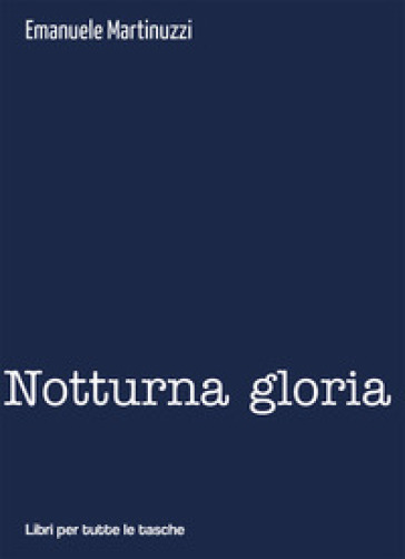 Notturna gloria