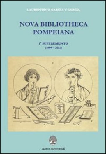 Nova bibliotheca pompeiana. Con CD-ROM. 1: Supplemento