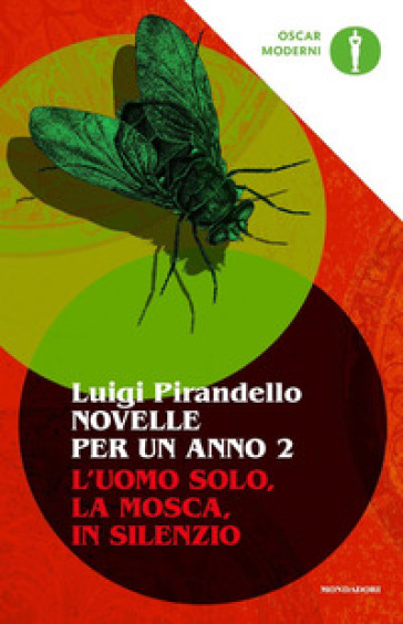Novelle per un anno: L'uomo solo-La mosca-In silenzio. 2.