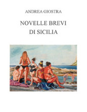 Novelle brevi di Sicilia. Ediz. integrale
