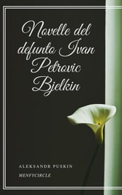 Novelle del defunto Ivan Petrovic Bjelkin