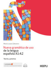 Nueva gramatica de uso de la lengua espanola A1-A2. Teoria y practica. Con File audio online
