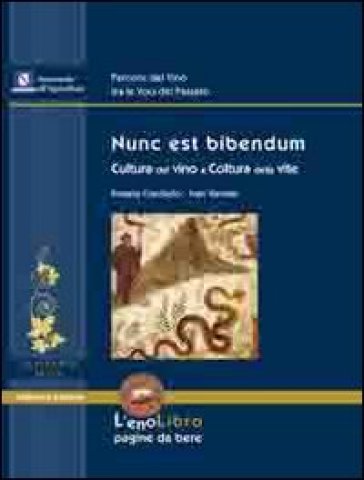 Nunc est bibendum. Cultura del vino e coltura della vite