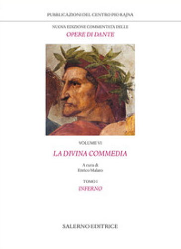 Nuova edizione commentata delle opere di Dante. 6/1: La Divina Commedia. Inferno