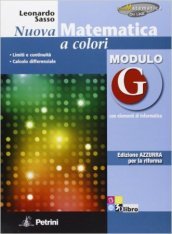 Nuova matematica a colori. Modulo G. Ediz. azzurra. Per le Scuole superiori. Con espansione online