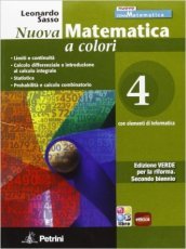 Nuova matematica a colori. Ediz. verde. Per il 2° biennio delle Scuole superiori. Con e-book. Con espansione online. Vol. 4