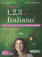 Nuovo 1, 2, 3... italiano! Corso comunicativo di lingua italiana per stranieri. 2: Livello A2