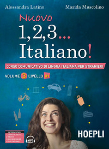 Nuovo 1, 2, 3... italiano! Corso comunicativo di lingua italiana per stranieri. 3: Livello B1