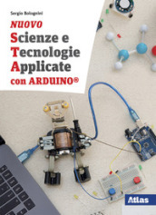 Nuovo Scienze e tecnologie applicate con Arduino. Per le Scuole superiori. Con e-book. Con espansione online