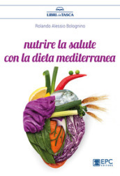 Nutrire la salute con la dieta mediterranea