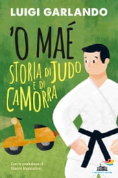  O Mae  - Storia di Judo e di camorra