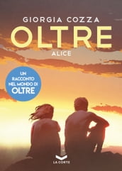 OLTRE - Alice