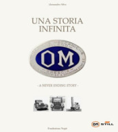 OM. Una storia infinita-A never ending story. Ediz. illustrata