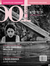 OOF International Magazine (2021). Ediz. bilingue. 12: Il lato femminile dell olio. L olivo rinasce-The feminine side of olive oil. Olive reborn