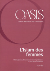 Oasis. Cristiani e musulmani nel mondo globale. Ediz. francese. Vol. 30