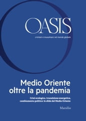 Oasis n. 32, Medio Oriente oltre la pandemia