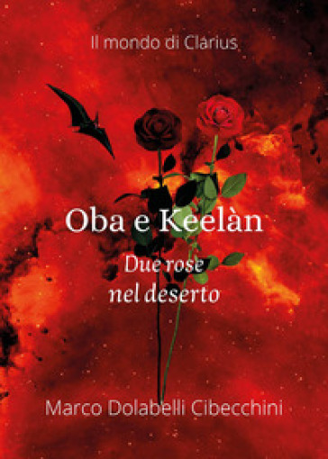 Oba e Keelàn. Due rose nel deserto