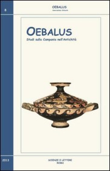 Oebalus. Studi sulla Campania nell'antichità. 8.