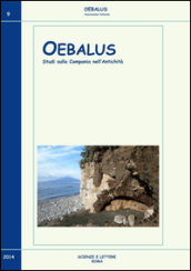 Oebalus. Studi sulla Campania nell antichità. 9.