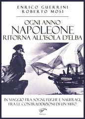 Ogni anno Napoleone ritorna all isola d Elba