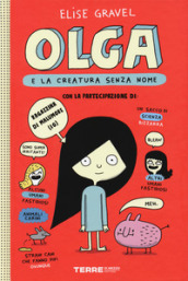 Olga e la creatura senza nome. 1.