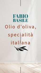 Olio d oliva, specialità italiana
