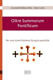 Oltre Summorum Pontificum