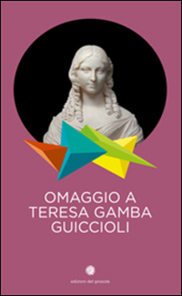 Omaggio a Teresa Gamba Guiccioli